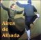 Aires de Albada - Albadas de Monroyo